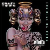 Crazy Town / Gift Of Game