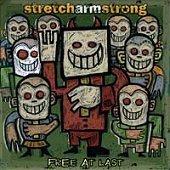 Stretch Arm Strong / Free At Last 