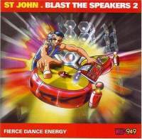 St. John / Blast the Speakers 2 (수입)