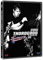 [DVD] George Thorogood &amp; The Destroyers / 30Th Anniversary Tour LIVE (DTS/미개봉)
