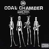 Coal Chamber / Dark Days 