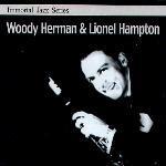 Woody Herman &amp; Lionel Hampton / Immortal Jazz Series - Woody Herman &amp; Lionel Hampton (미개봉)