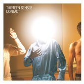 Thirteen Senses / Contact (미개봉)