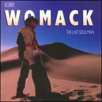 Bobby Womack / The Last Soul Man (수입)