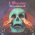 I Monster / Neveroddoreven (수입)