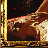 Team Sleep / Team Sleep