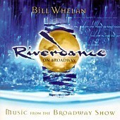 O.S.T. (Bill Whelan) / Riverdance On Broadway (Music From The Broadway Show) (미개봉)