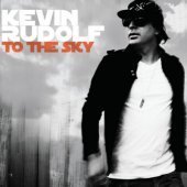 Kevin Rudolf / To The Sky (미개봉)