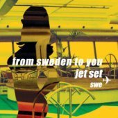 Jet Set Swe / From Sweden To You (미개봉)