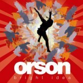 Orson / Bright Idea (수입/미개봉)