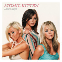 Atomic Kitten / Ladies Night (프로모션)