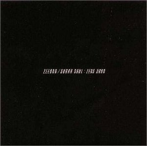 Zeebra, Sugar Soul / Zeus 2000 (수입/Single)