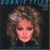 Bonnie Tyler / Faster Than The Speed Of Night