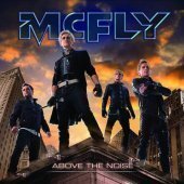 Mcfly / Above The Noise
