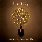 Fray / How To Save A Life