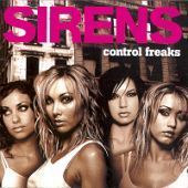 Sirens / Control Freaks 