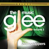O.S.T. / Glee: The Music, Volume 3 Showstoppers - Deluxe (글리) (수입)