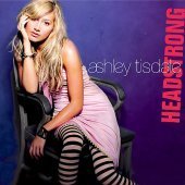 Ashley Tisdale / Headstrong 