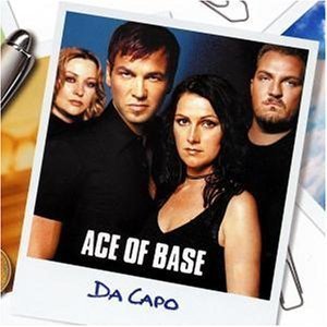 Ace Of Base / Da Capo