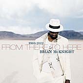 Brian Mcknight / From There To Here : 1989-2002
