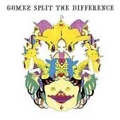Gomez / Split The Difference (수입)