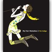 Indigo / My Fair Melodies 2 - Special Edition (Digipack)