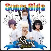 스토리셀러 (Storyseller) / Super Girls 