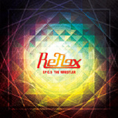 리플렉스 (Reflex) / EP 0.5 The Wrestler