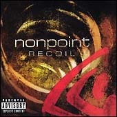 Nonpoint / Recoil (수입)