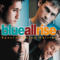 Blue / All Rise (Bonus VCD/Special Asian Edition)