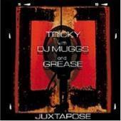 Tricky With DJ Muggs And Grease / Juxtapose (수입)