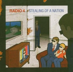 Radio 4 / Stealing Of A Nation (수입)