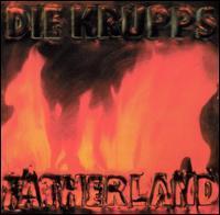 Die Krupps / Fatherland (수입/미개봉)