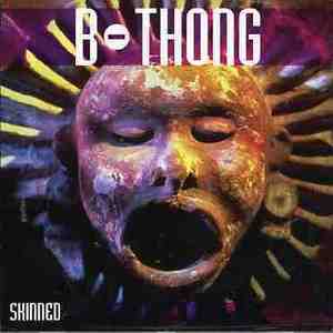 B-Thong / Skinned (미개봉)