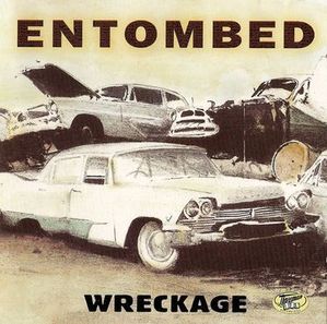 Entombed / Wreckage (일본수입)