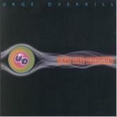 Urge Overkill / Exit The Dragon