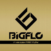 빅플로 (Bigflow) / First Flow (Digipack/프로모션)