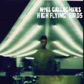 Noel Gallagher&#039;s High Flying Birds / Noel Gallagher&#039;s High Flying Birds