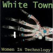White Town / Women In Technology (수입) (B)