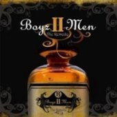 Boyz II Men / The Remedy