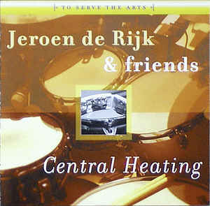 Jeroen De Rijk &amp; Friends / Central Heating (수입)