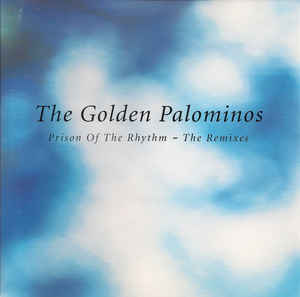 Golden Palominos / Prison Of The Rhythm - The Remixes (수입)