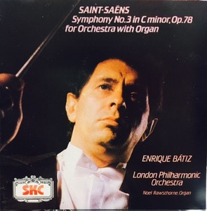 Enrique Batiz / Saint-Saens : Symphony No. 3 in C minor, Op. 78 &quot;Organ&quot; (SKCDL0018)