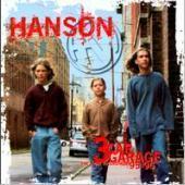 Hanson / 3 Car Garage: The Indie Recording 95-96