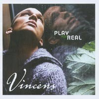 Vincens / Play For Real (프로모션)