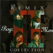 Boyz II Men / The Remix Collection (B)