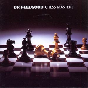 Dr. Feelgood / Chess Masters (수입)