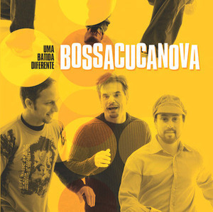Bossacucanova / Uma Batida Diferente (프로모션)