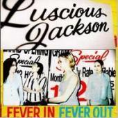 Luscious Jackson / Fever In Fever Out (프로모션)