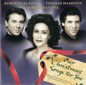 Roberto Alagna, Thomas Hampson, Kiri Te Kanawa / Our Christmas Songs For You (EKCD0329)